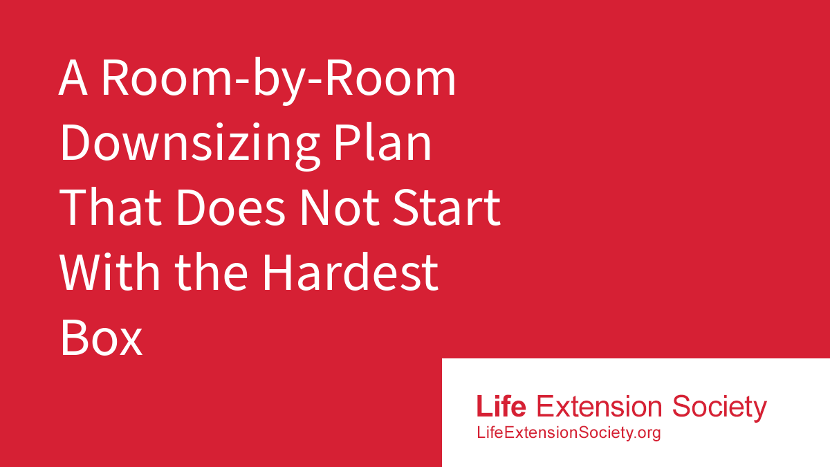A Room-by-Room Downsizing Plan That Does Not Start With the Hardest Box