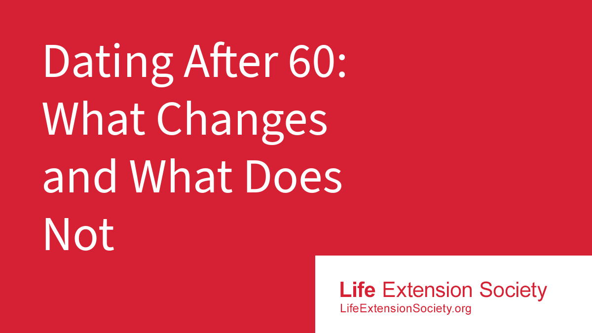 Dating After 60: What Changes and What Does Not