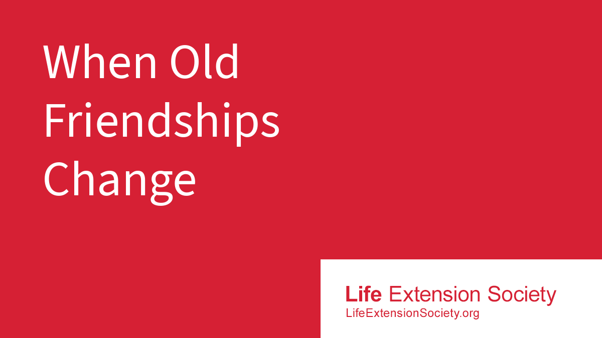 When Old Friendships Change